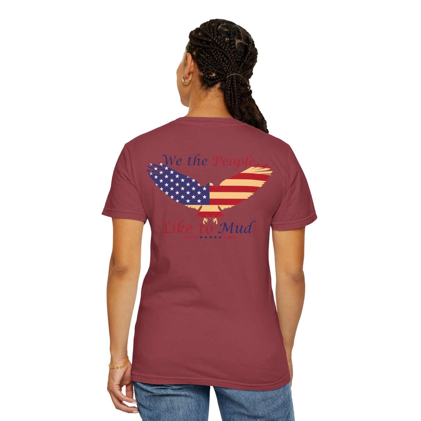 We the People Like to Mud-T-shirt