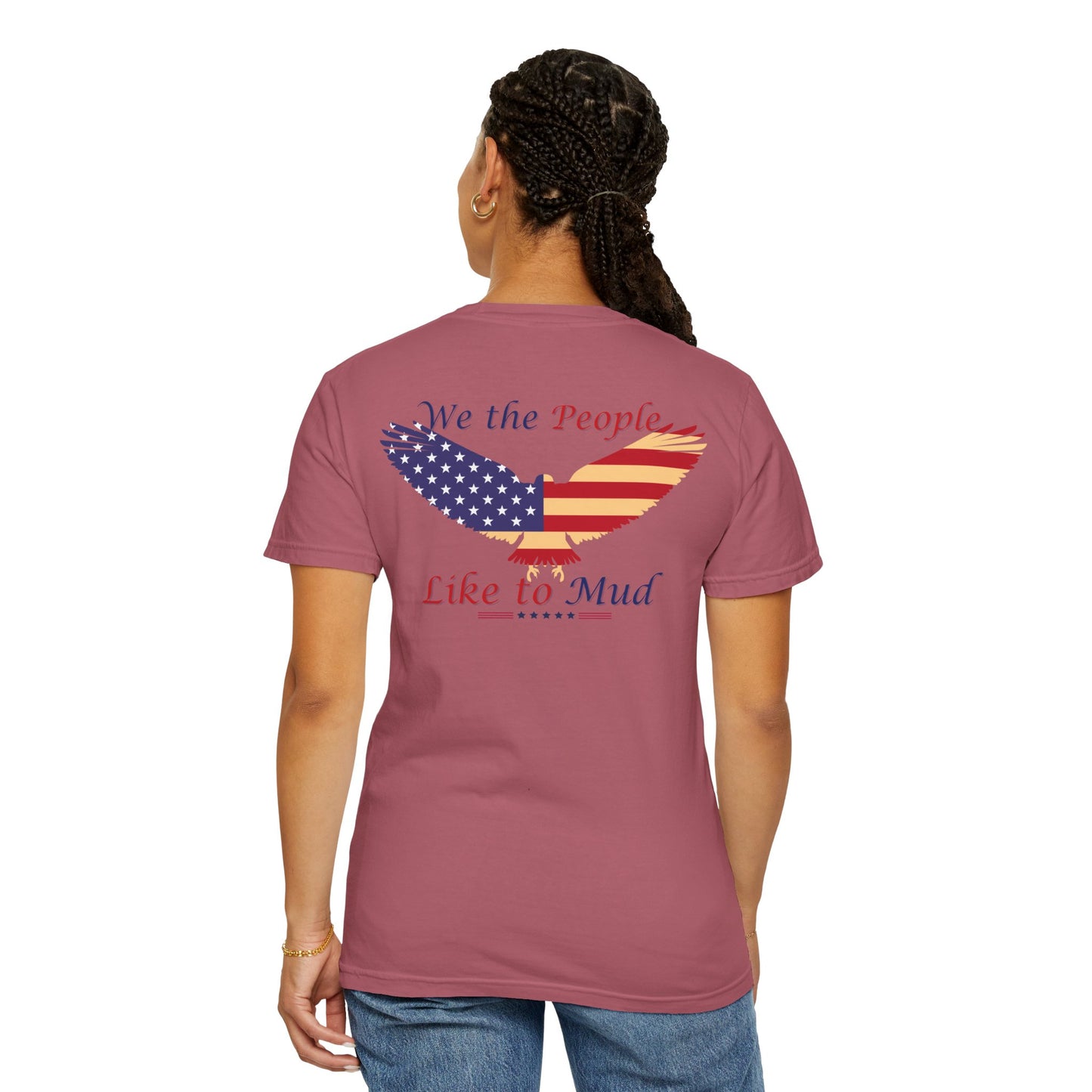 We the People Like to Mud-T-shirt